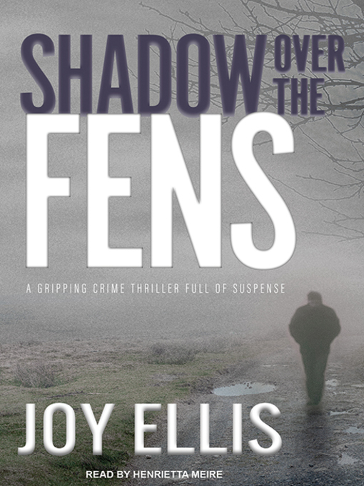 Title details for Shadow over the Fens by Joy Ellis - Wait list